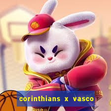 corinthians x vasco da gama ao vivo futemax